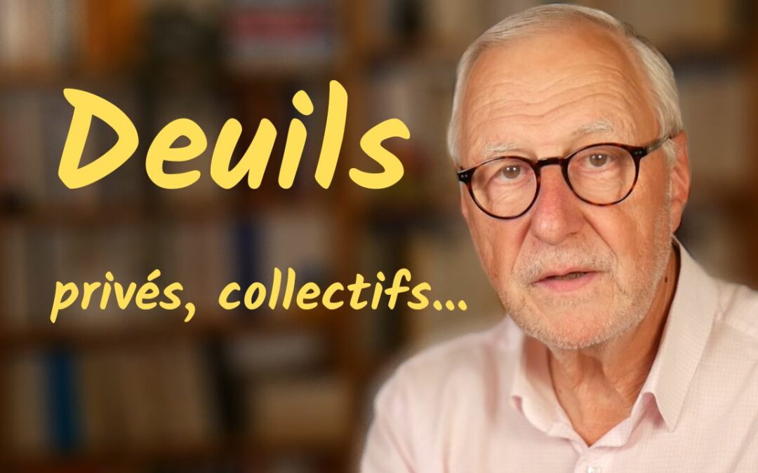 Deuils privés, deuils collectifs…